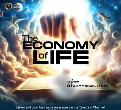 The Economy of Life by Apostle Effa Emmanuel Isaac