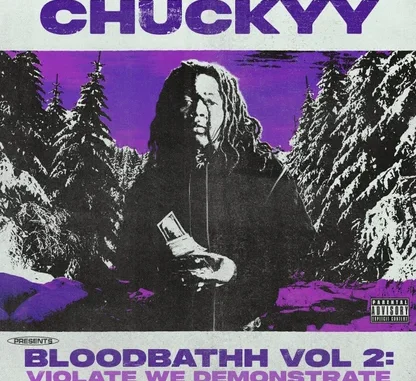 Chuckyy  Bloodbathh Vol. 2: Violate We Demonstrate Mp3 Download