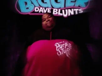 Dave Blunts  Bigger Mp3 Download Mp3 Download