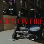 Wale Wale - City on Fire  [Official Audio]