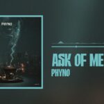 Phyno Ask Of Me Now