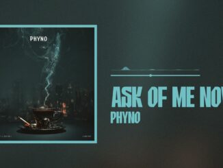 Phyno Ask Of Me Now