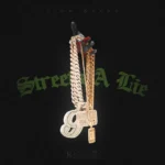 Tion Wayne  Streets A Lie Mp3 Download